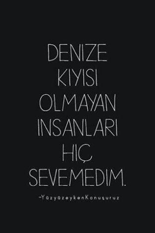 "Denize kıyısı olmayan insanlar"?