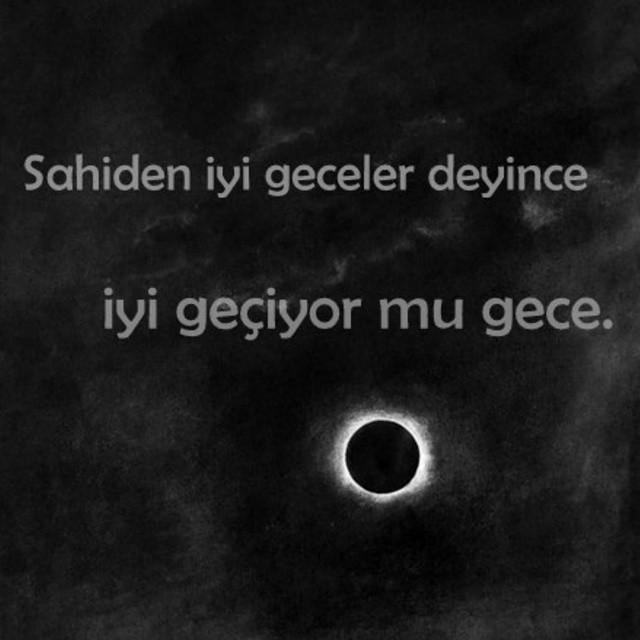 Sahiden iyi deyince, iyi geçiyor mu geceler ?
