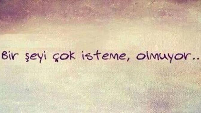 Bir şeyi çok istemek; istediğinizin olması için yeterli bir sebep midir?