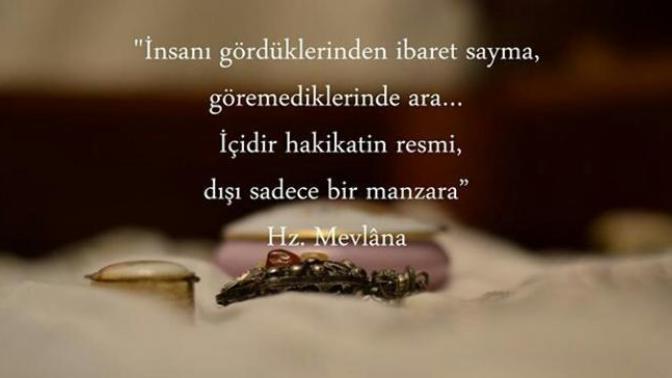 Hz. Mevlânâ'nin en sevdiğiniz sözünü paylaşır mısınız?