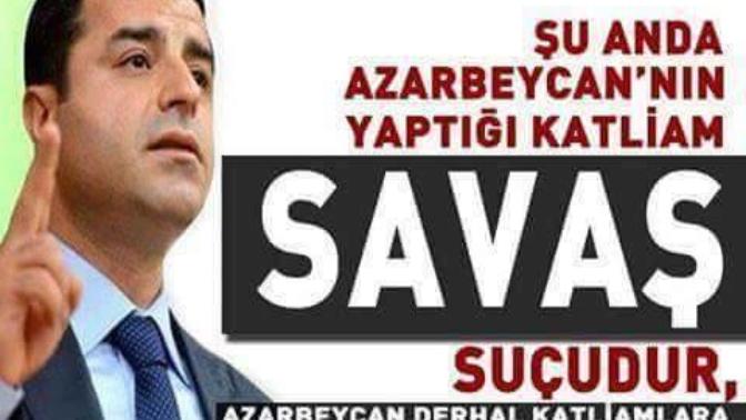 Selahattin Demirtaş Azerbaycan'ın Ermenistan'ı vurmasından çok rahatsız olmuş (Resimli) ?