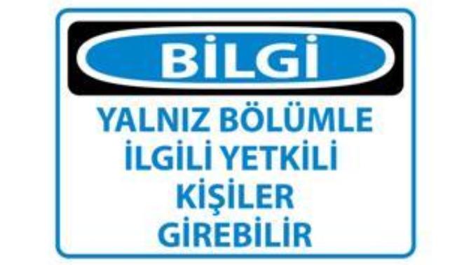 Yetkili personel harici giremez yazan yerdeki yetkili kisi oldunuz mu?