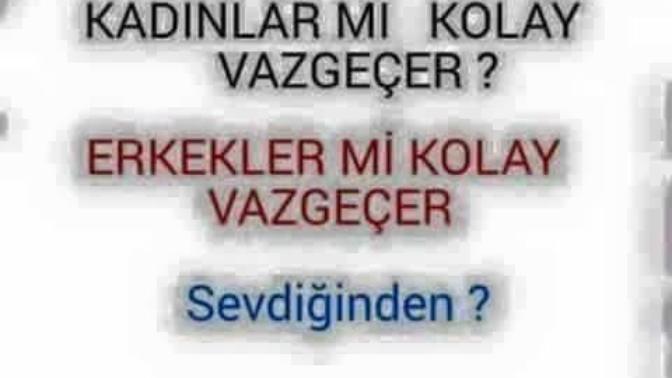 Kadınlar mı Kolay vazgeçer? Erkekler mi Kolay vazgeçer Sevdiğinden?
