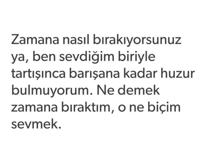 Zamana birakalim cumlesinden baska sacma bir cumle var mi ?