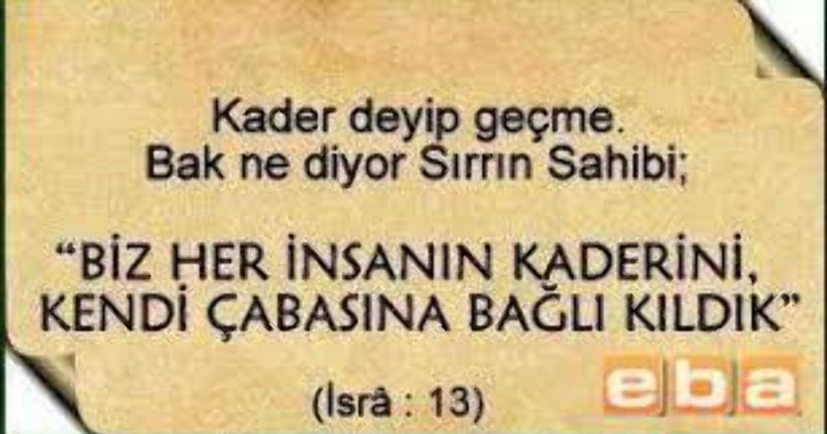 Kaderci, kadere inanır Kaderci, kadere inanır
