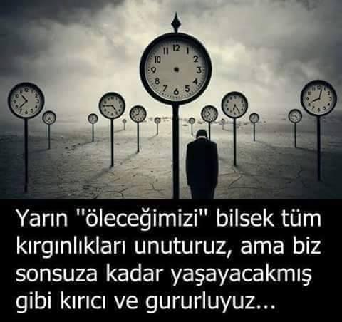Yarın öleceğimizi bilsek bizde durum Nasıl olurdu ?
