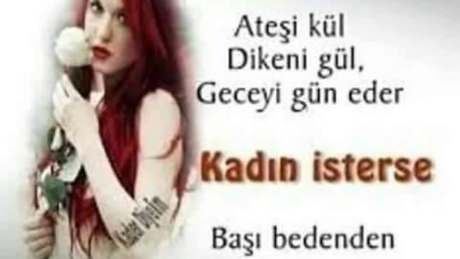 Bir kadın isterse neler yapar sizce?