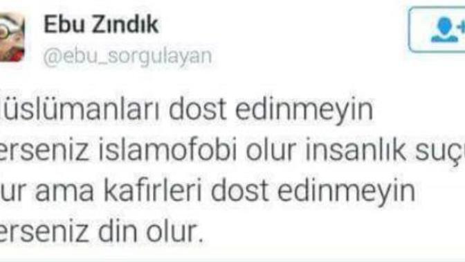 Müslümanları dost edinmeyin derseniz islamofobi olur ama kafirleri dost edinmeyin derseniz din olur.. doğru değil mi?