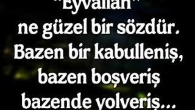 Her şeye eyvallah mı dersiniz?