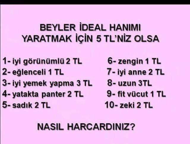 5 Tl ideal Sevgili sizin tercihleriniz ne olurdu?