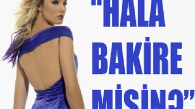 Bakire ne demek, bakire nedir, bakirelik nedir, nasıl anlaşılır?
