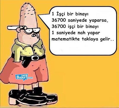 Bir işçi bir binayı 36700 saniyede yaparsa, 36700 işçi bir binayı kaç saniyede yapar?