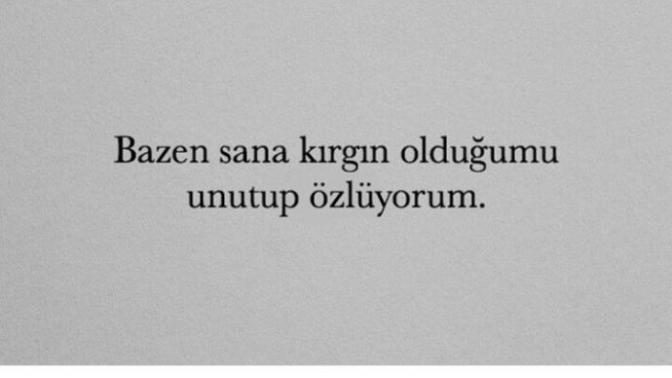 Özlediginiz biri var mi? Benim var deli gibi özledigim?