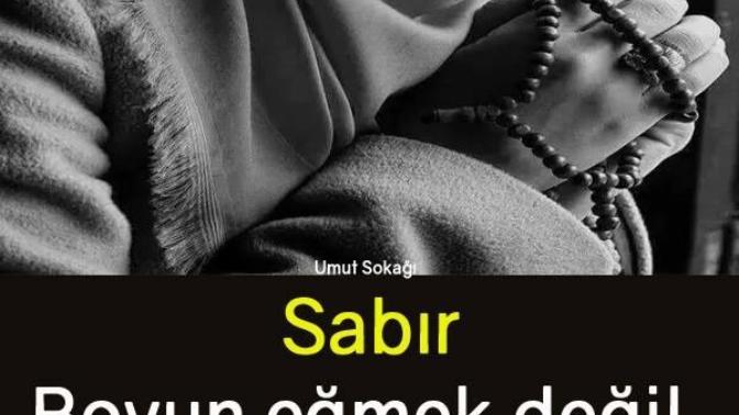 Sizce sabır nedir?