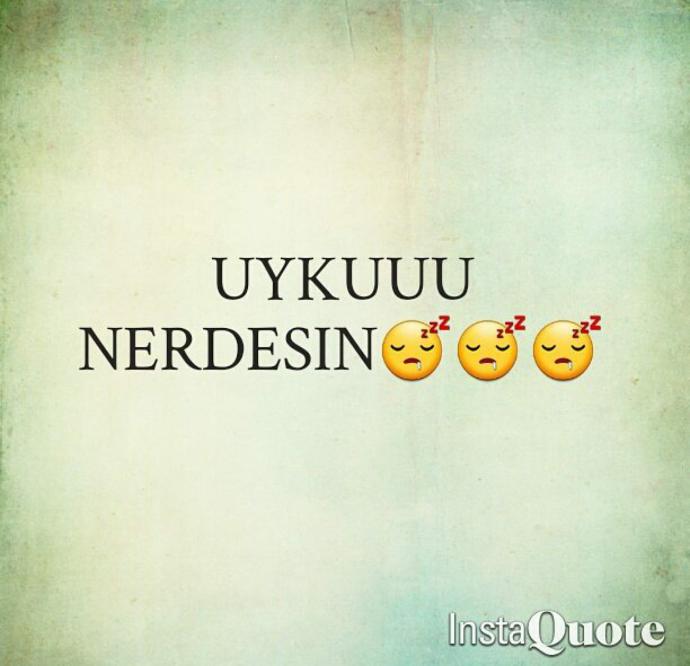 Uyumayanlar olarak çokmu çok tatlıyız bence.. ya sizce🍭🍩🍫🍬😴😀😀????