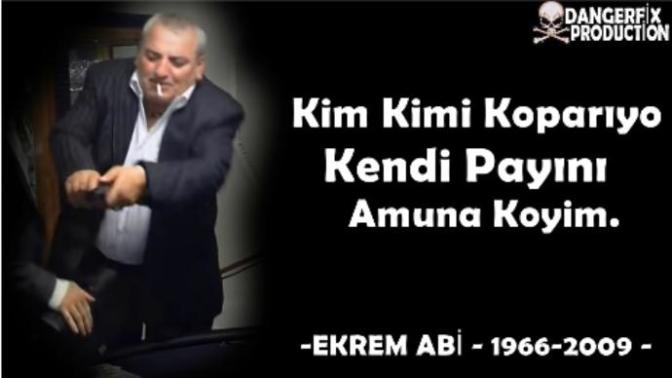 Ekrem Abinin Ölüm yıldönümü tanırmıydınız Rahmetliyi?