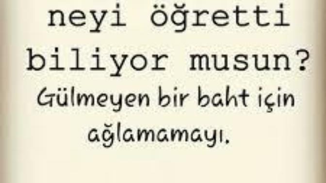 Hayat sana neyi öğretti?