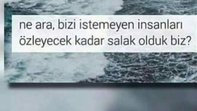 Sizi istemeyen birini özler misiniz?