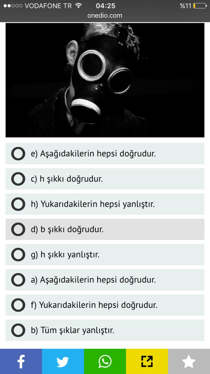 Beyin yakmaya geldim 😄Aşağıdakilerden hangisi doğrudur ?