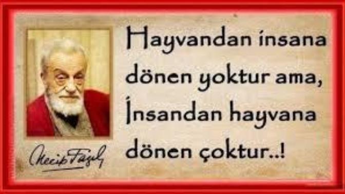 Ustad Necip Fazıl Kısakürek ne Güzel demiş?