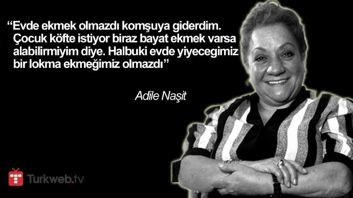 Adile Naşit (Adile Teyze ) Diyince Aklınıza İlk Gelen Şey Tam Olarak Nedir?