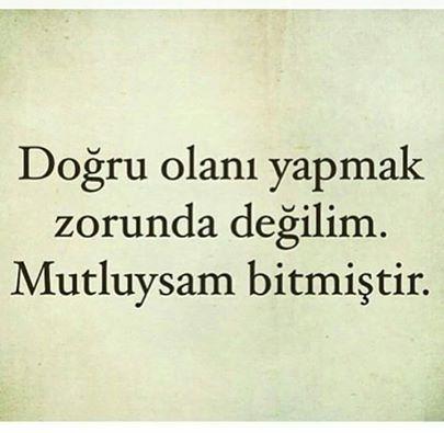 Doğru olanı yapmak mı mutlu olduğun şekilde yaşamak mı ?