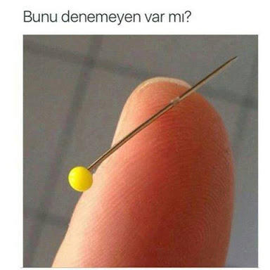Hiç parmağınızın ucuna toplu iğne batırdınız mı 😂😂😂?