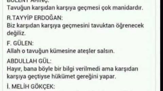 Bir tavuk karşıdan karşıya geçiyormuş. Harika olmamış mı ya? Hangisi cuk oturmuş?