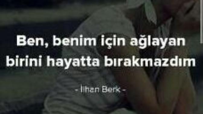 Senin için ağlayan birini bırakır mısın?
