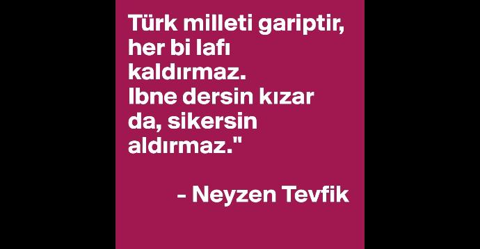 Neyzen Tevfik ve eserlerini sever misiniz?