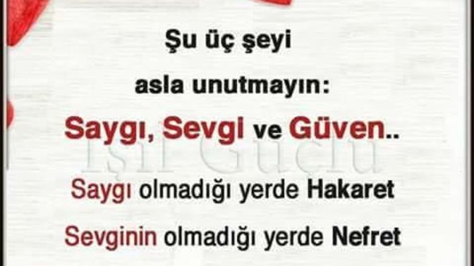 Hayatımız boyunca unutmamamız gereken 3 şey nedir?