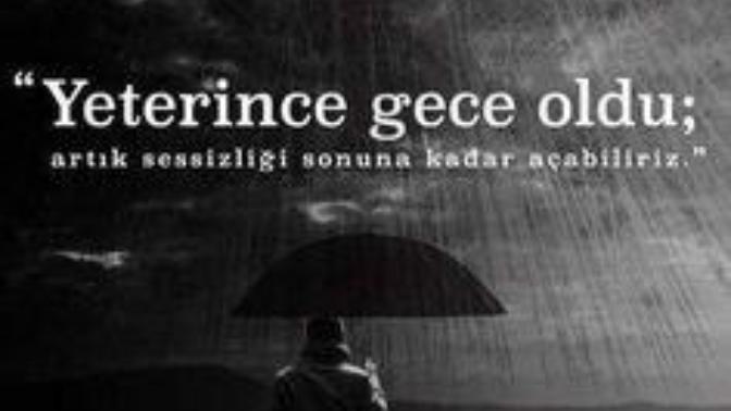 Gece midir insanı hüzünlendiren? Yoksa insan mıdır hüzünlenmek için geceyi bekleyen?