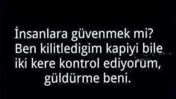 İnsanlara çabuk güvenir misiniz?