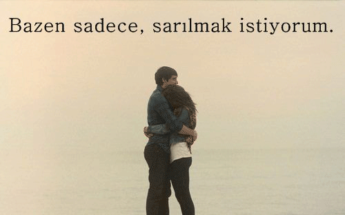 Bazen sadece sarılmak ister misiniz ?