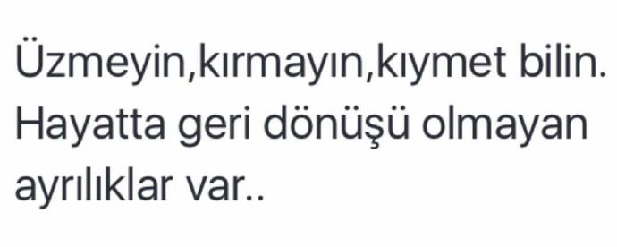 Sevdiğiniz insanların kıymetini biliyor musunuz?
