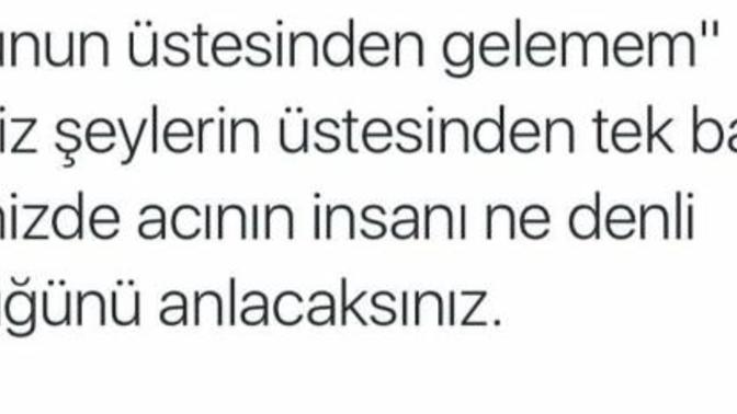Ben bunların üstesinden gelemem dediğiniz şeylerin üstesinden geldiniz mi?