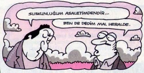 Suskunluğun asaletinden midir? Yoksa söyleyecek sözün mü yok?