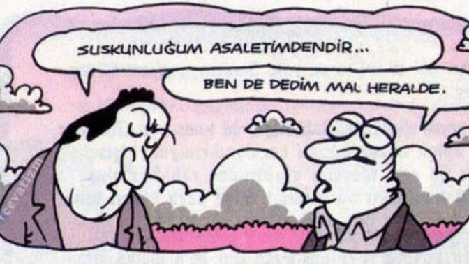 Suskunluğun asaletinden midir? Yoksa söyleyecek sözün mü yok?