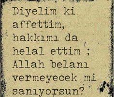 İntikam almayı sever misiniz yoksa Allaha havale edip zamanla perişanlık çekmesini mi izlersiniz?