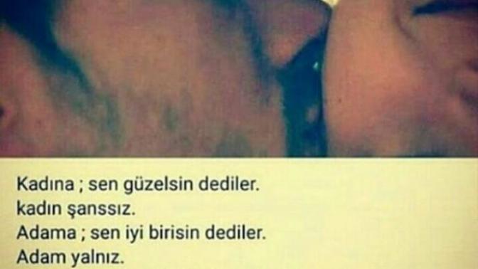 Bir kadın ne kadar güzelse o kadar şanssız bir adam ne kadar iyiyse o kadar yalnız mı olur?