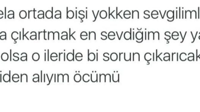 Ortada bir sorun yokken durduk yere sevgiliniz ya da eşinizle kavga ediyor musunuz?
