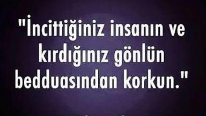 Şimdiye kadar hiç birine beddua ettiniz mi?