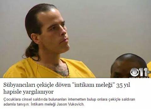 Sübyancılara işkence eden bu adam hakkında ne düşünüyorsunuz ?