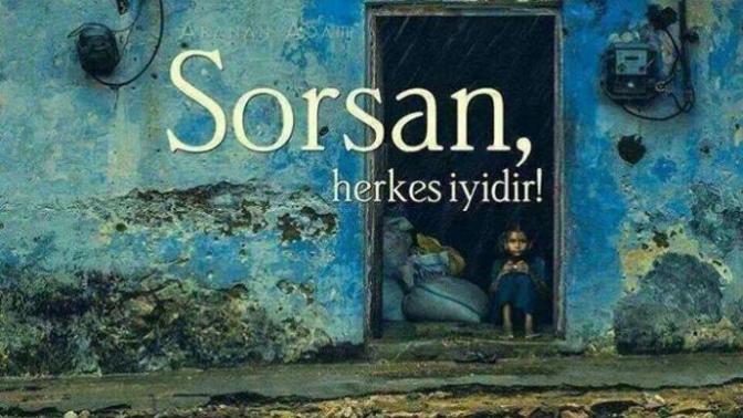 Sorsan herkes iyidir, peki gerçekten iyi misiniz?