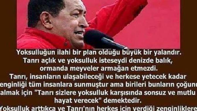 HUGO CHAVEZ in bu sözü ne kadar doğru değilmi? ( Resimli ) ?