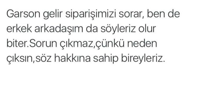 Sevgiliniz ile bir mekana gittiğiniz zaman siparişi erkek mi verir?