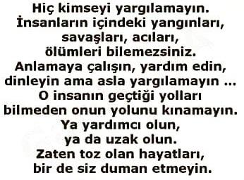 Kimseyi kınama aynısını yaşamadan ölmezsin. Bu söze inanıyor musunuz?