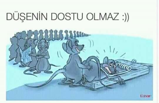 Sizce düşenin dostu olmaz mı?