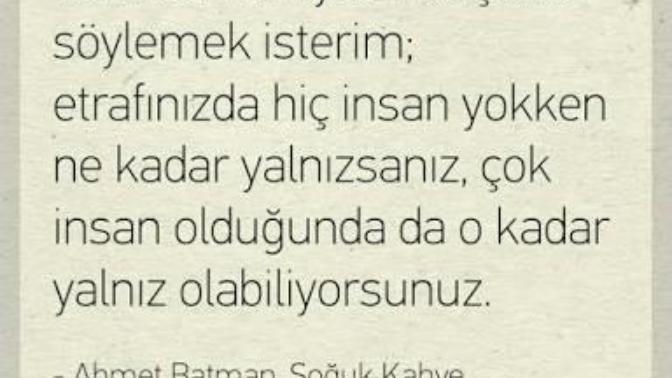 Kalabalık içinde yalnızlık hissediyor musunuz? Yalnızlığı seviyor musunuz?