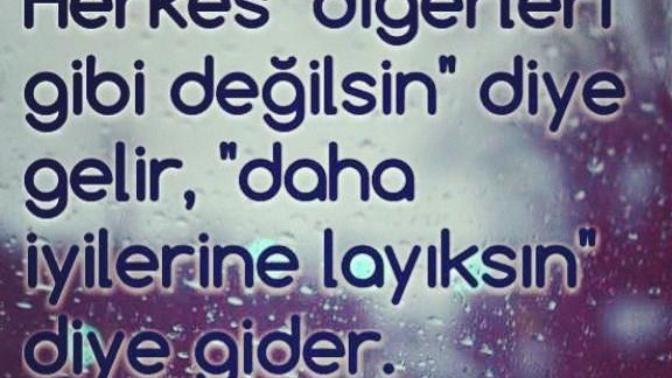 Sen daha iyilerine layıksın, ben seni hak etmiyorum ne demek?